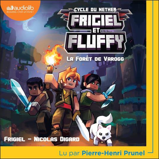 Frigiel et Fluffy - tome 3 - La Forêt de Varogg