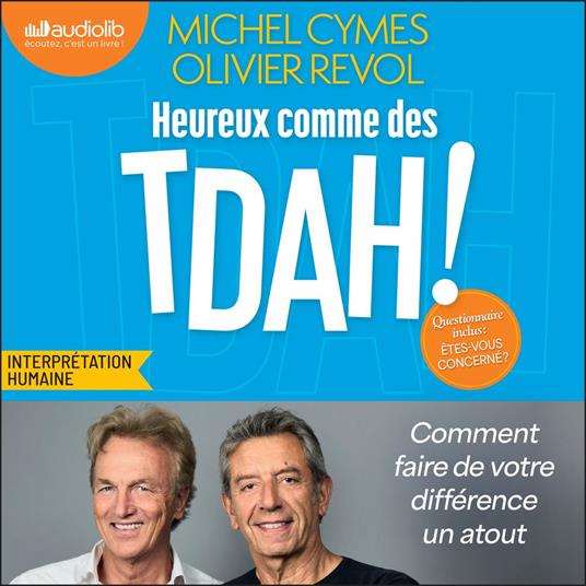 Heureux comme des TDAH