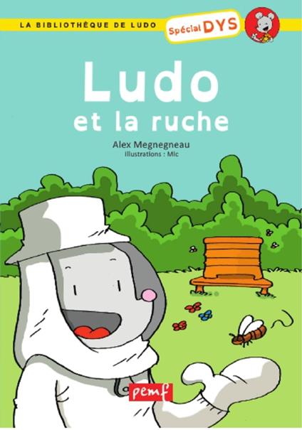 Ludo et La ruche - Alexandra Megnegneau,Michel Rius - ebook