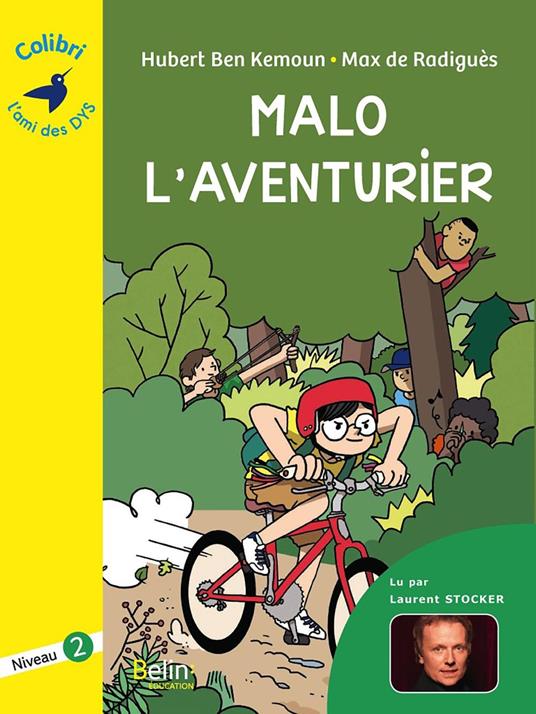 Malo l'aventurier - Ben Kemoun Hubert,Hubert Ben Kémoun,Max de Radiguès,Max Radigues - ebook