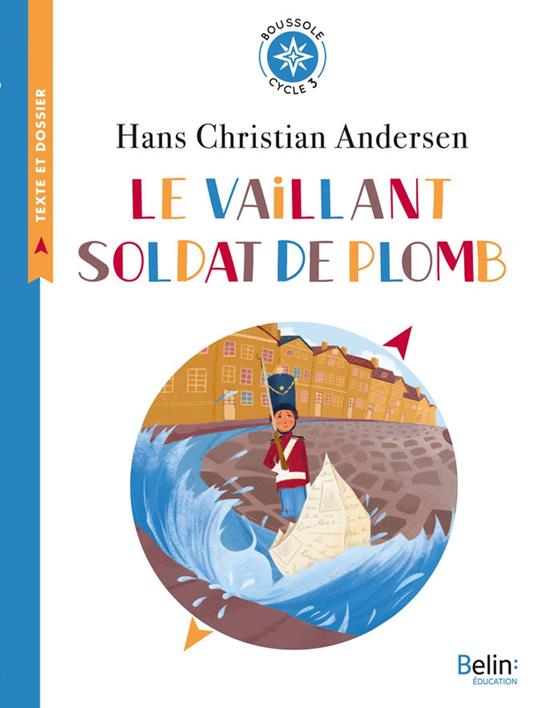 Le vaillant soldat de plomb - Hans Christian Andersen,Delphine Strauss,Bergamote Trottemenu,Auchet Marc - ebook