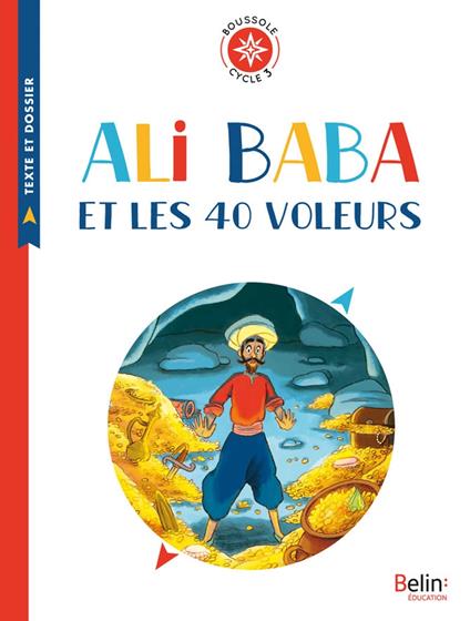 Ali Baba et les 40 voleurs - Antoine Galland,Philippe Lapeyre,Tiphaine Pelé,Ewen Blain - ebook