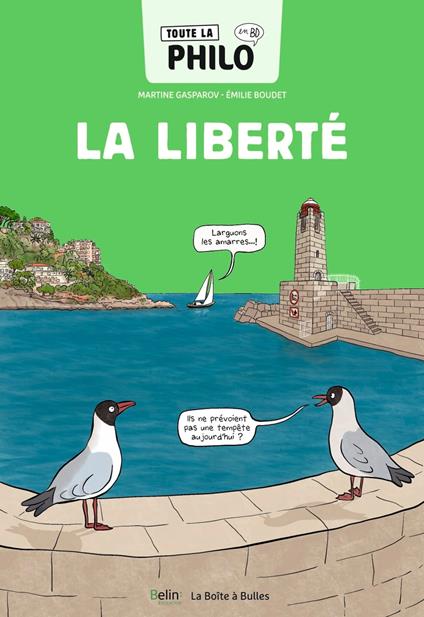 Toute la philo en BD - La liberté