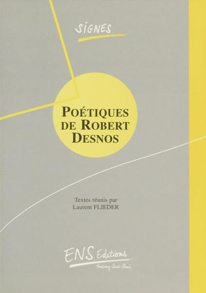 Poétiques de Robert Desnos