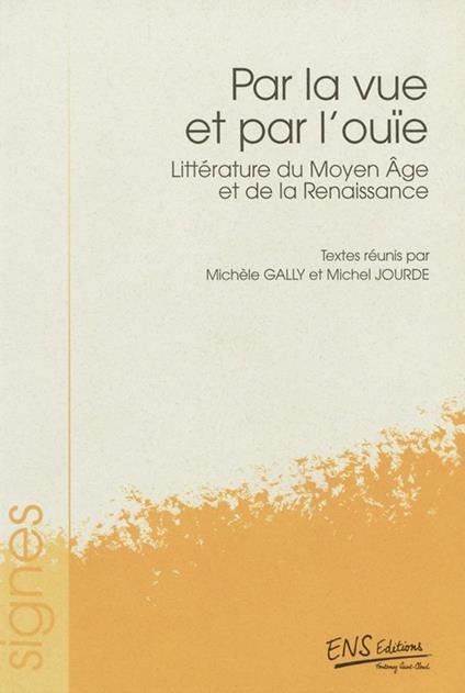 Par la vue et par l’ouïe
