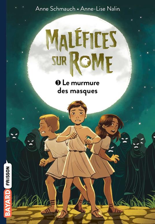 Maléfice sur Rome, Tome 03 - Anne Schmauch,Anne-Lise Nalin - ebook