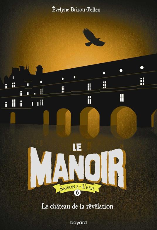Le manoir saison 2, Tome 06 - Brisou-Pellen Évelyne - ebook