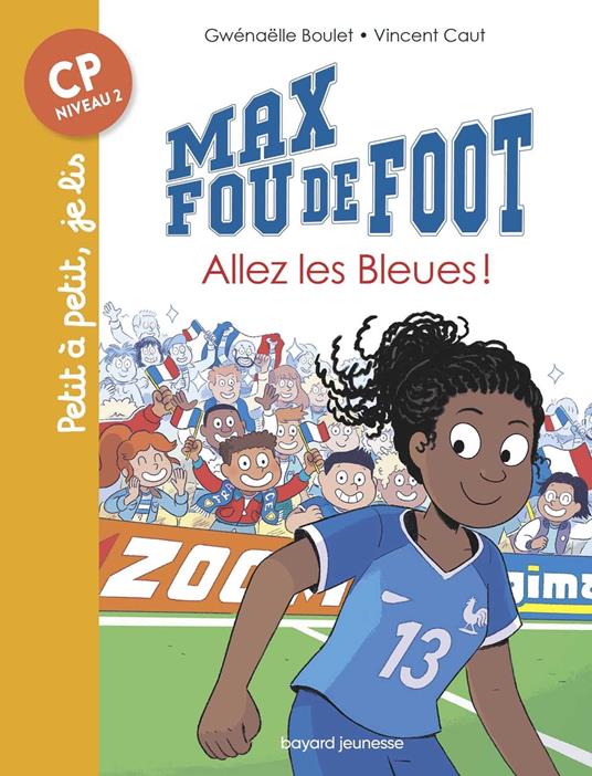 Max fou de foot, Tome 07 - Gwénaëlle Boulet,Vincent Caut - ebook