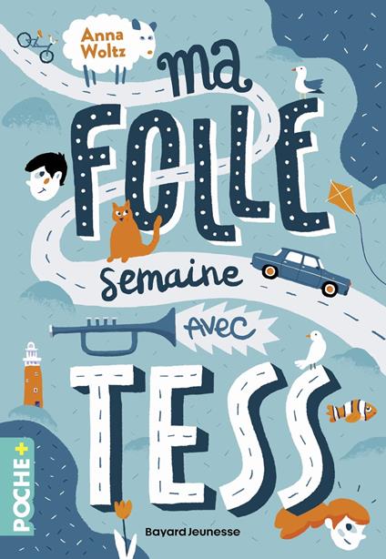 Ma folle semaine avec Tess - Anna Woltz,Emmanuèle Sandron - ebook