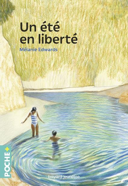 Un été en liberté - Mélanie Edwards,Andrea Serio - ebook
