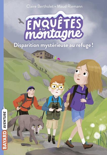 Enquêtes à la montagne, Tome 02 - Claire BERTHOLET,MAUD RIEMANN - ebook