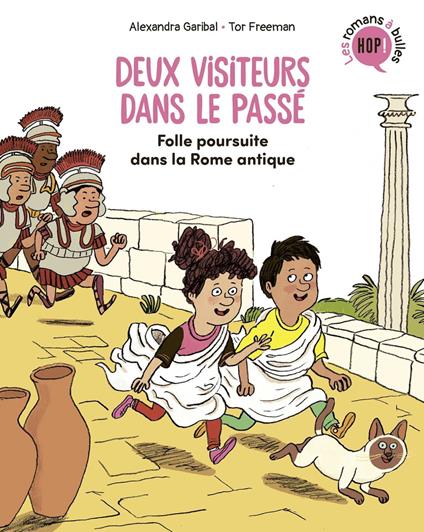 Deux visiteurs dans le passé, Tome 01 - Alexandra Garibal,Tor Freeman - ebook