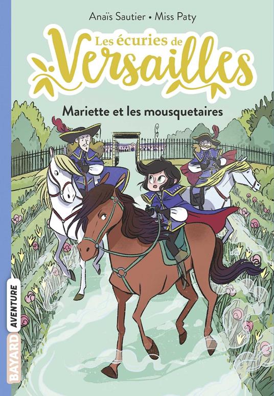 Les écuries de Versailles, Tome 04 - Anaïs Sautier,Paty Miss - ebook