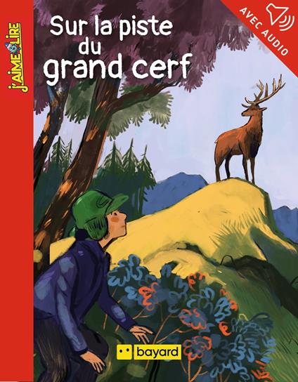 Sur la piste du grand cerf - Bail Adrien,Benjamin Bachelier - ebook