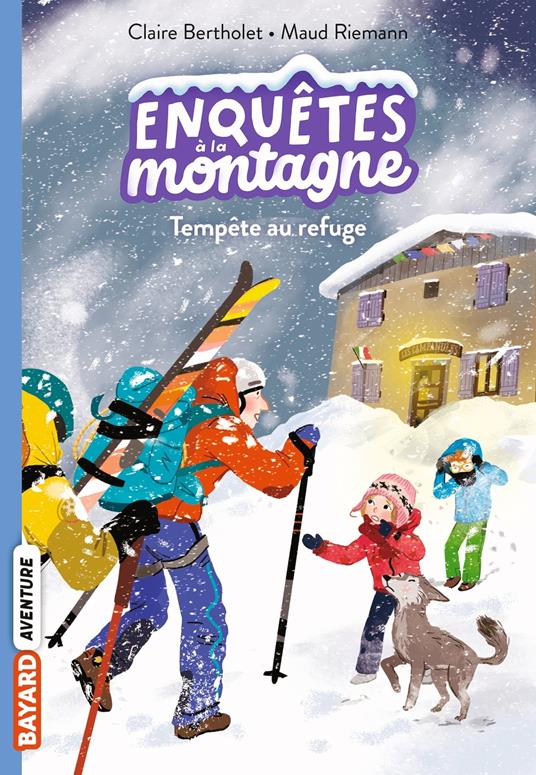 Enquêtes à la montagne, Tome 07 - Claire BERTHOLET,MAUD RIEMANN - ebook
