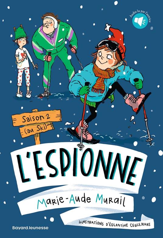 L'espionne, Tome 02 - Marie-Aude Murail,Églantine Ceulemans - ebook