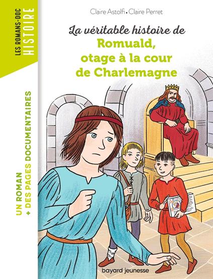 Romuald, otage à la cour de Charlemagne - Claire ASTOLFI - ebook