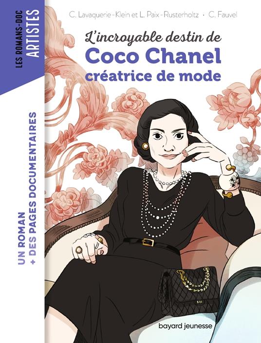 L'incroyable destin de Coco Chanel, créatrice de mode - Lavaquerie-Klein Christiane,Paix-Rusterholtz Laurence,Claire Fauvel - ebook