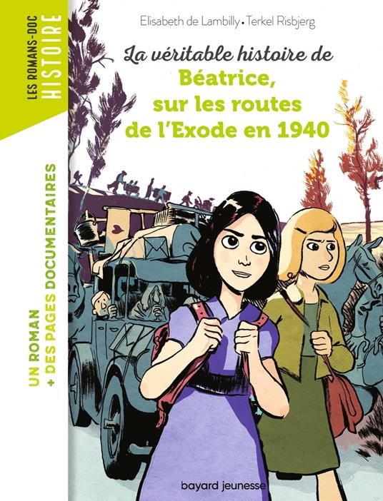 La véritable histoire de Béatrice sur les routes de l'Exode en 1940 - Elisabeth de Lambilly,Terkel Risbjerg - ebook