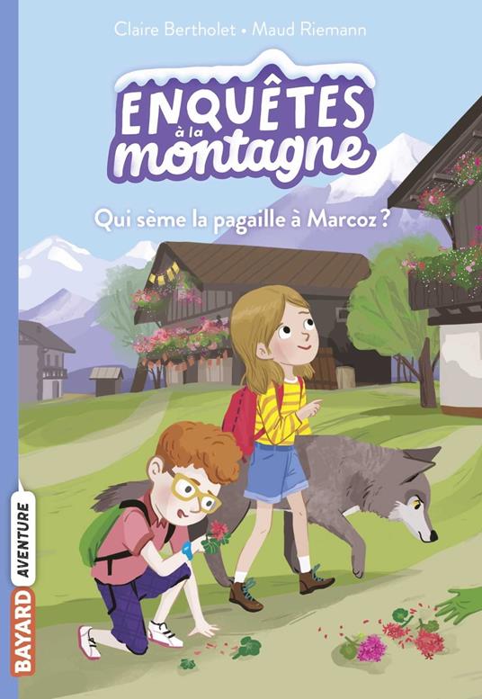 Enquêtes à la montagne, Tome 01 - Claire BERTHOLET,MAUD RIEMANN - ebook