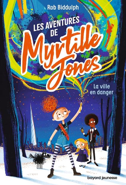 Les aventures de Myrtille Jones, Tome 01 - Rob Biddulph,Maud ORTALDA - ebook