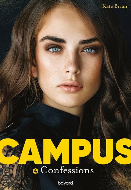 Campus, Tome 04 - Kate Brian,Sidonie Van den Dries - ebook