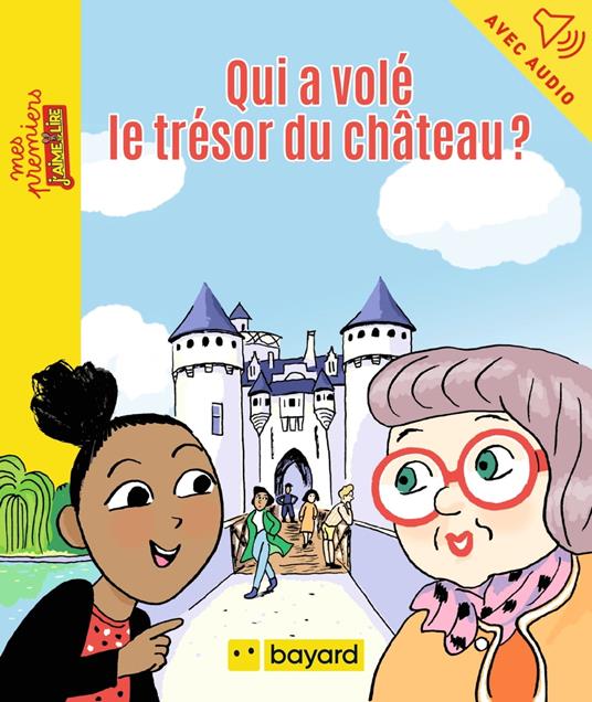 Qui a volé le trésor du château ? - Juliette Mellon Poline,Anne Rouquette - ebook