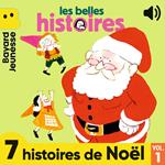 Les Belles Histoires, 7 histoires de Noël, Vol. 1