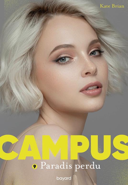 Campus, Tome 09 - Kate Brian,Sidonie Van den Dries - ebook