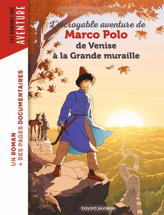 Marco Polo, de Venise à la Grande muraille - Sophie Lamoureux,Victor Chagniot - ebook
