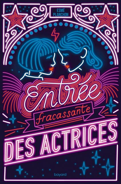 Entrée fracassante des actrices - Esmé Planchon - ebook