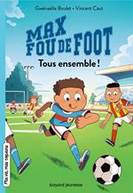 Max fou de foot, Tome 02