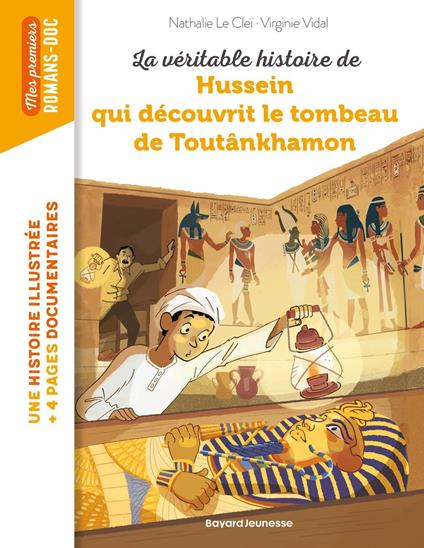 La véritable histoire de Hussein qui découvrit le tombeau de Toutankhamon - Nathalie LE CLEI,Virginie VIDAL - ebook