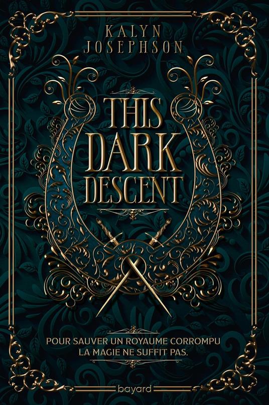 This Dark Descent, Tome 01 - Kalyn Josephson,Germain Barthelemy,Éric Moreau - ebook