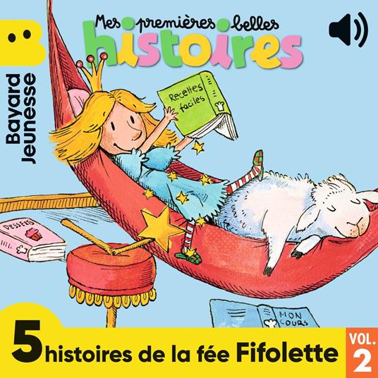 Mes premières Belles Histoires - 5 histoires de la fée Fifolette, Vol. 2