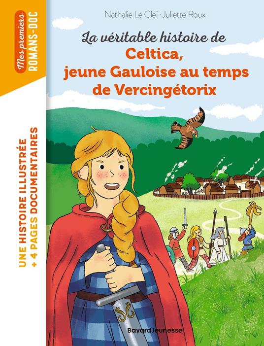 Celtica, jeune gauloise au temps de Vercingétorix - Nathalie LE CLEI,Juliette ROUX - ebook