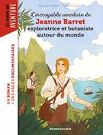 L'incroyable aventure de Jeanne Barret, exploratrice et botaniste autour du monde