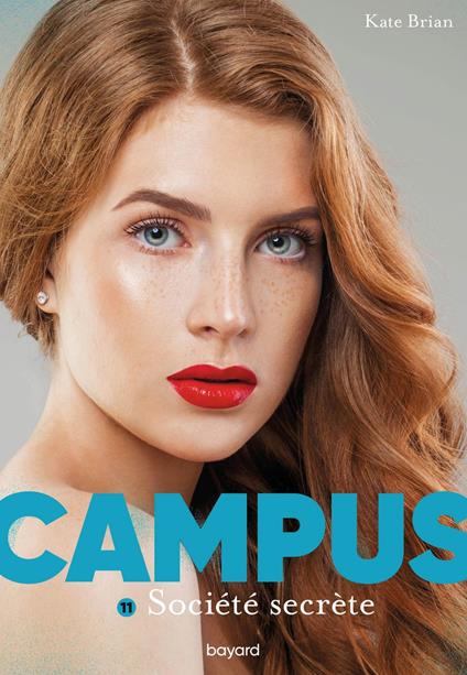 Campus, Tome 11 - Kate Brian,Sidonie Van den Dries - ebook