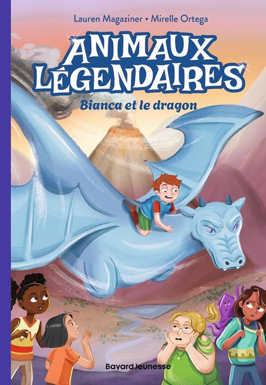 Animaux légendaires, Tome 02 - Lauren Magaziner,Mirelle Ortega,Vanessa Rubio-Barreau - ebook