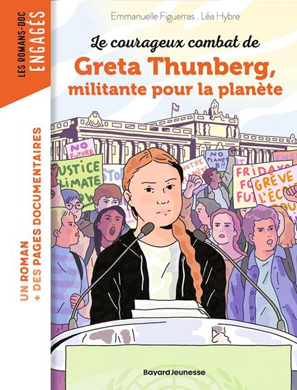 La véritable histoire de Greta Thunberg, militante pour la planète - Emmanuelle Figueras,Léa Hybre - ebook
