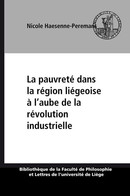 La pauvreté dans la région liégeoise à l’aube de la révolution industrielle