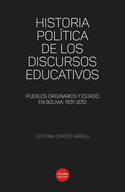Historia política de los discursos educativos
