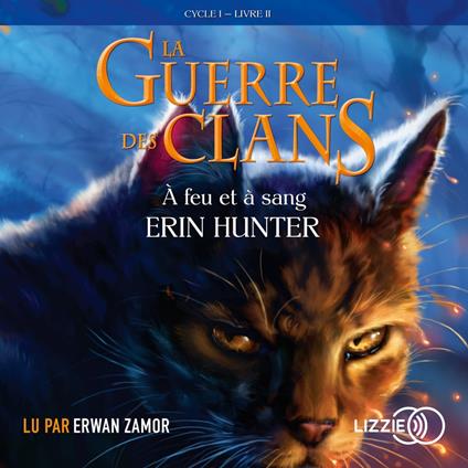 2. La guerre des clans : À feu et à sang