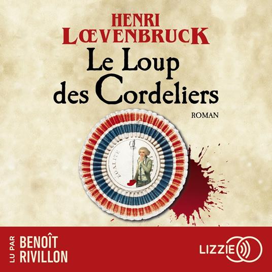 Le Loup des Cordeliers - Les aventures de Gabriel Joly - Tome 1