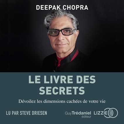 Le livre des secrets - Dévoilez les dimensions cachées de votre vie