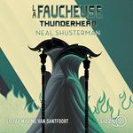 La Faucheuse - Tome 2 Thunderhead