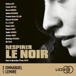 Respirer le noir