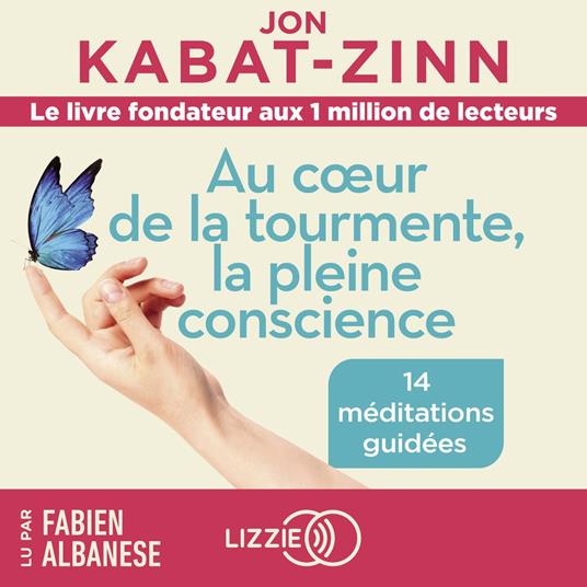 Au cœur de la tourmente, la pleine conscience