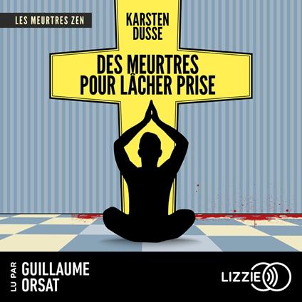 Les Meurtres Zen - Tome 2 Des meurtres pour lâcher prise