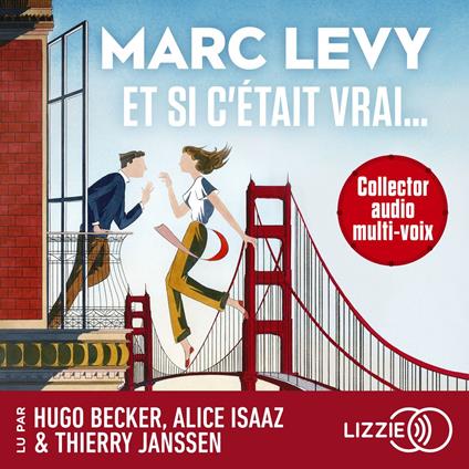Et si c'était vrai - le plus grand succès de Marc Levy en audiodrama suivi d'un entretien avec l'auteur